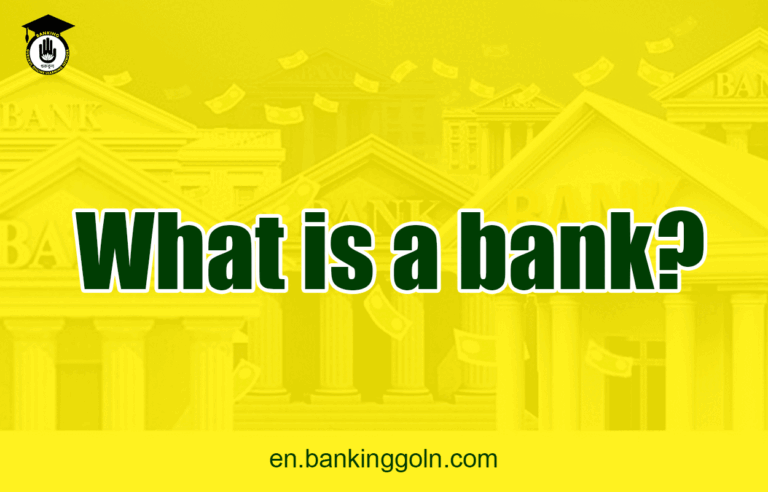 What is a bank?