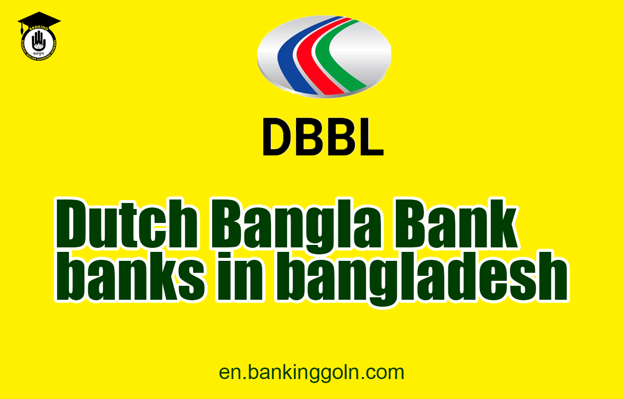 Dutch Bangla Bank | banks in bangladesh