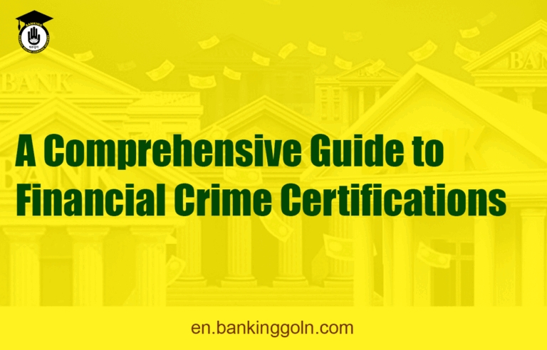 A Comprehensive Guide to Financial Crime Certifications